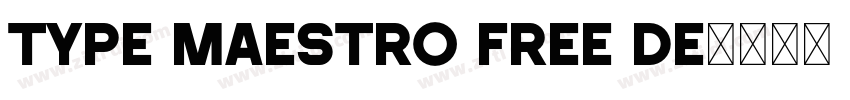 Type Maestro Free De字体转换 Type Maestro Free De字体转换